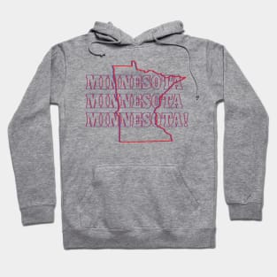 Minnesota, Minnesota, Minnesota! Hoodie